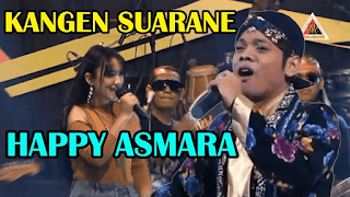 Happy Asmara - Kangen Suarane