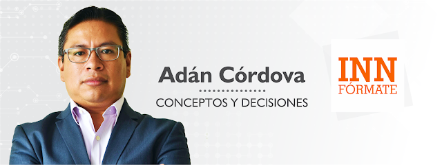 Conceptos y Decisiones por Adán Córdova*