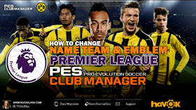 PES Club Manager : Premier League Real Club Name And Club Emblem