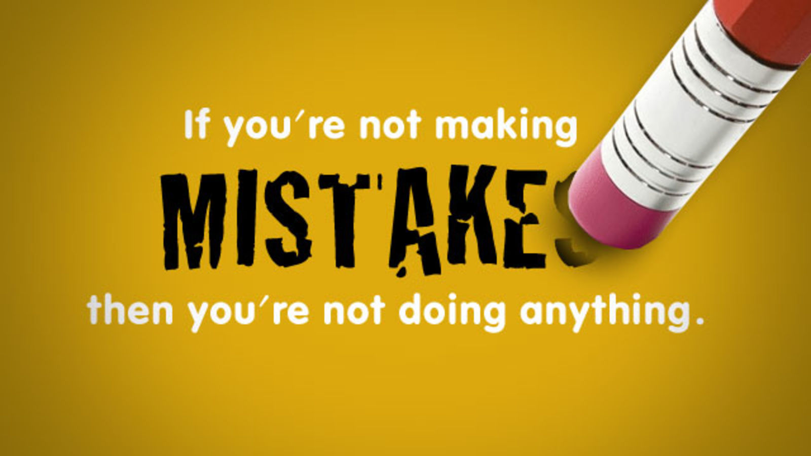 Such mistakes make. Its okay to make mistakes to have bad days to be less than perfect. Make the same mistake. Mistook you. Do or make mistakes.