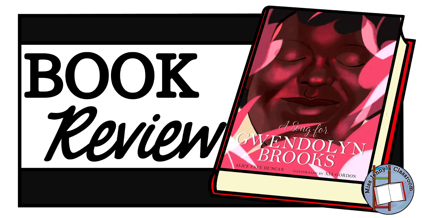 A Song for Gwendolyn Brooks Book Review Miss Jenny's Classroom and