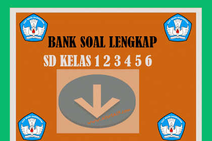 ✔ Bank Soal Sd Semester Ganjil Dan Genap Lengkap