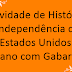 Atividade de História – A Independência dos Estados Unidos – 6º ano com Gabarito
