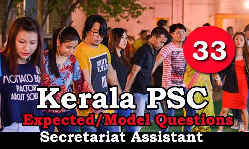 Kerala PSC Secretariat Assistant Model Questions - 33
