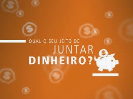 Concurso "Qual o seu jeito de juntar dinheiro?" Concurso "Qual o seu jeito de juntar dinheiro?"