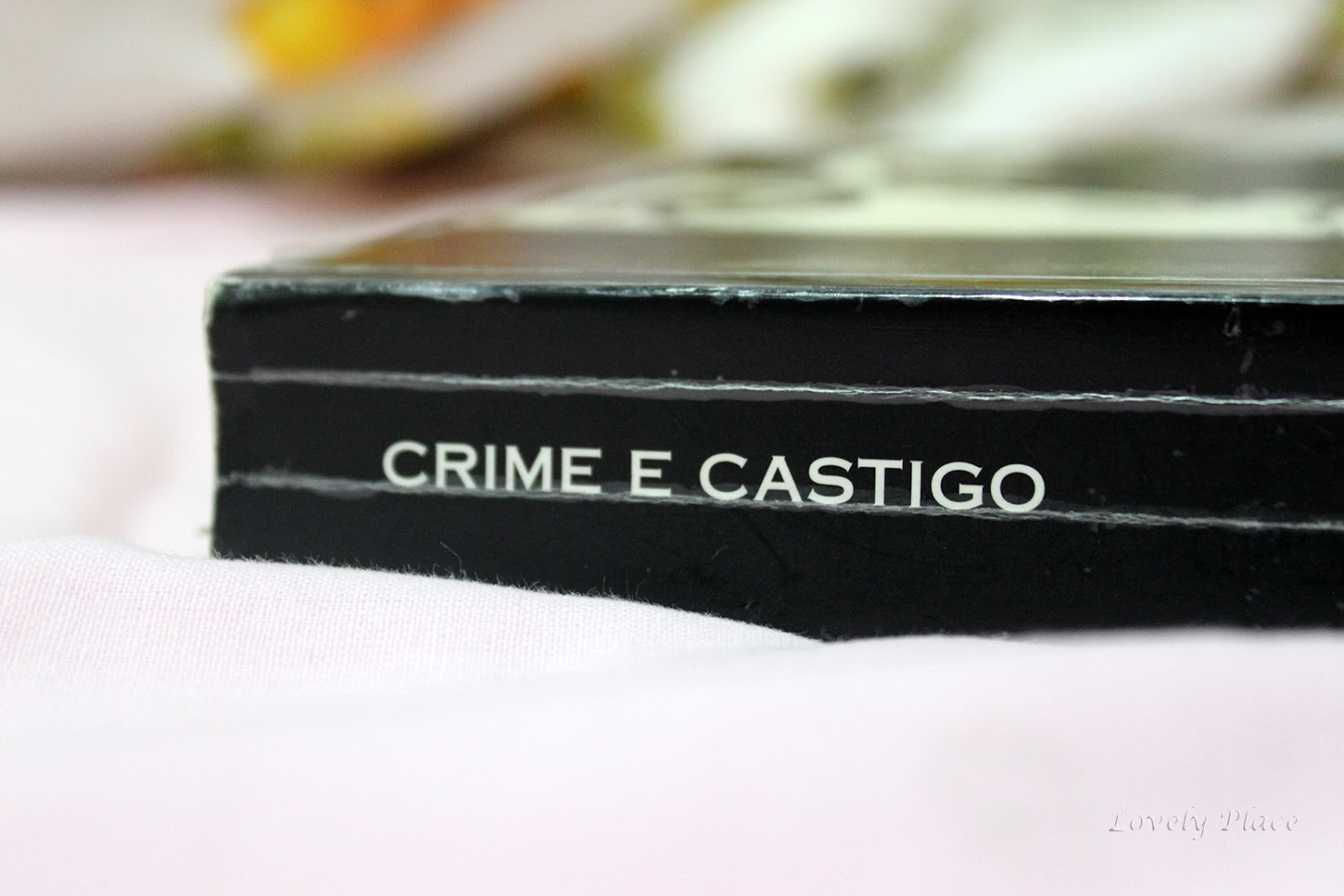 Lovely Place: Crime e Castigo (Fiódor Dostoiévski)