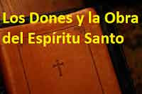 Los dones del Espíritu Santo o dones espirituales Los dones del Espíritu Santo o dones espirituales