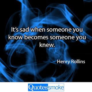 Henry Rollins Henry Rollins Sad Quote