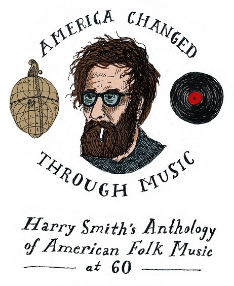 America Changed Through Music: Harry Smith's Anthology of American Folk Music at 60