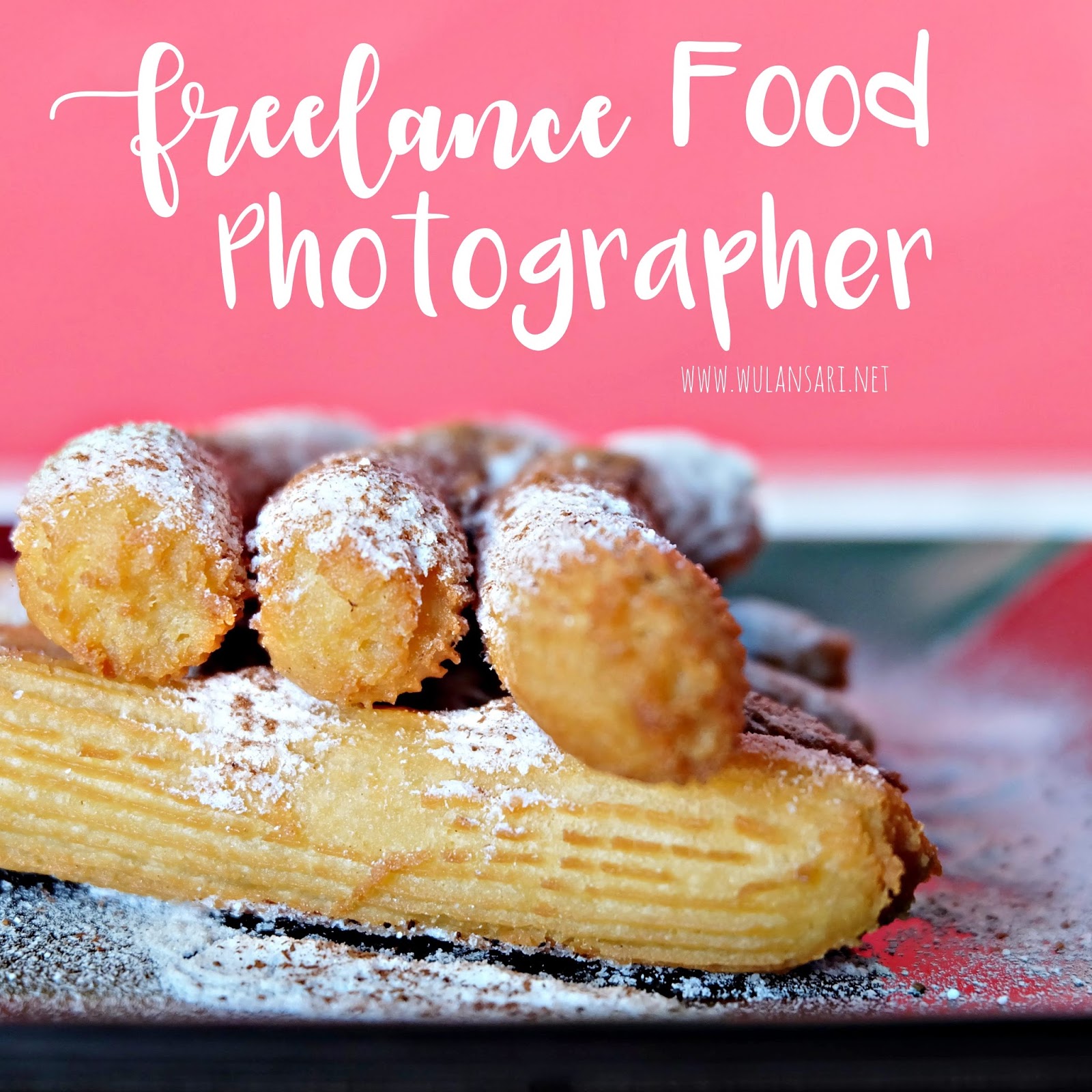 Pengalaman Pertama Menjadi Freelance Food Photographer