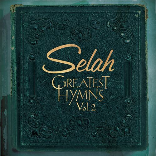 Selah Greatest Hymns Vol. 2 Escucha online Musica de Esperanza