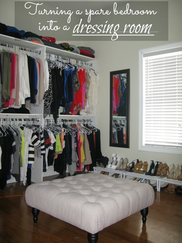 Love And Bellinis: Turning A Spare Bedroom Into A Dressing Room