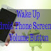  How To Wake Up Android Phone Screen With Volume Button