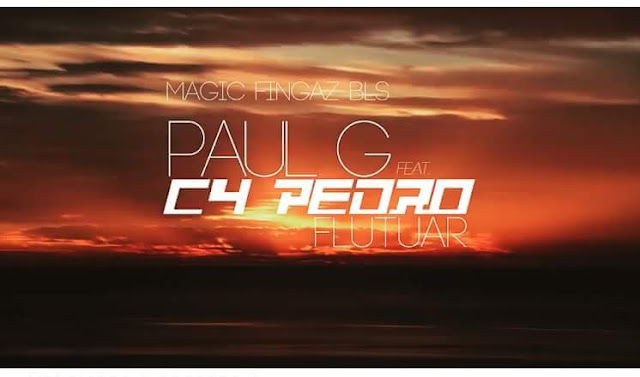 DOWNLOAD MP3 : Paul G feat. C4 Pedro- Flutuar [Kizomba/Zouk] (BAIXAR) (2018)  DOWNLOAD MP3 | MARCOS MUSIK