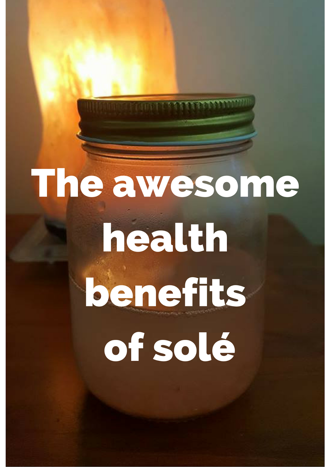 The Many Health Benefits of Solé