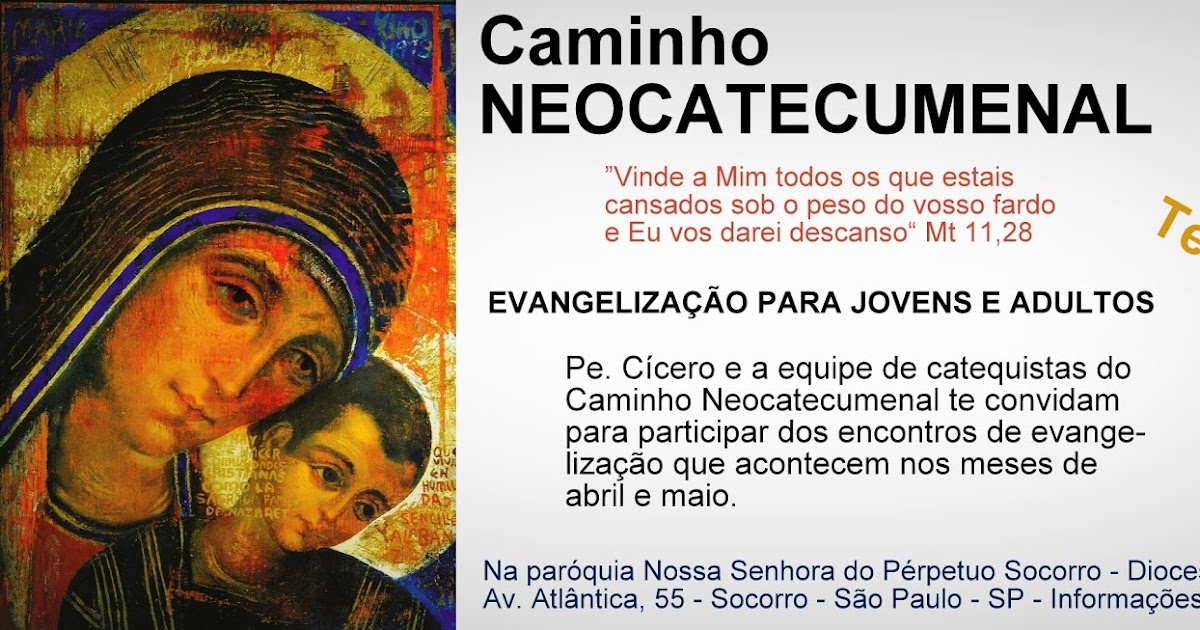 Paróquia Nossa Senhora do Perpétuo Socorro Caminho NEOCATECUMENAL