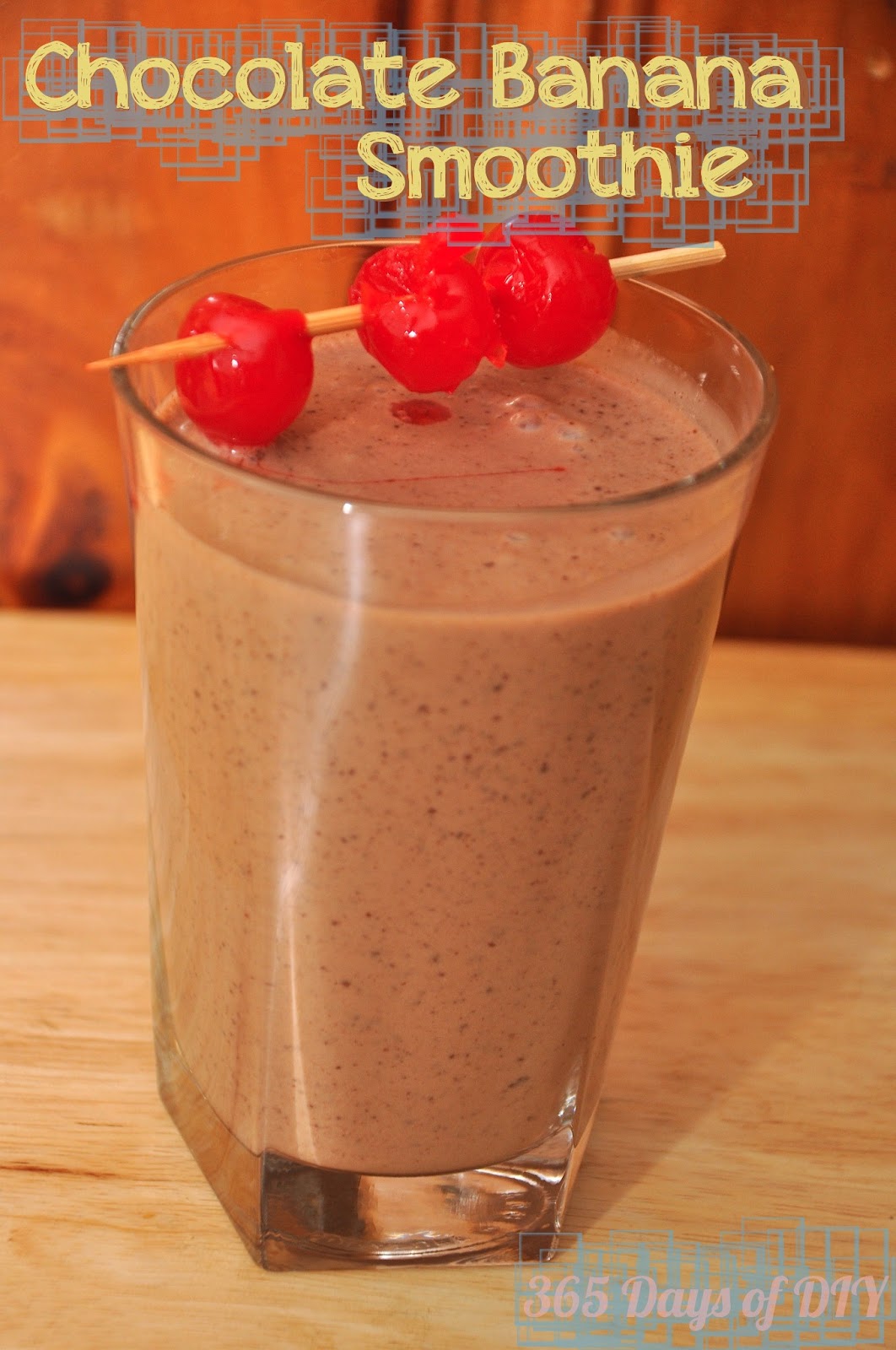 365 Days of DIY Chocolate Banana Smoothie