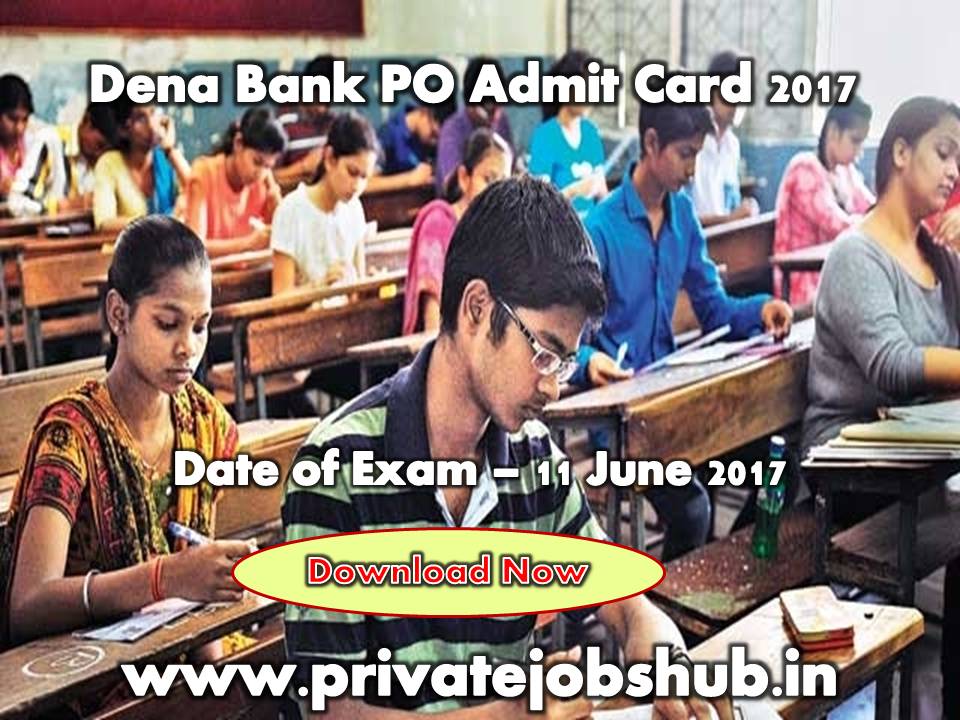Dena Bank PO Admit Card 2017 Dena Bank PO Admit Card