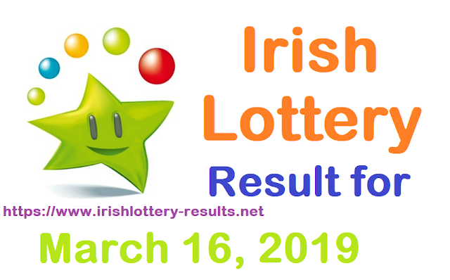 Irish Lottery Results for Saturday, 16 March 2019 Irish Lottery Results for Saturday, 16 March 2019