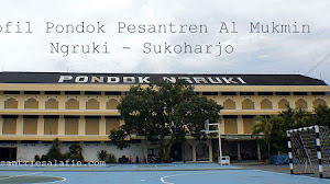 Pondok Pesantren Al Mukmin Ngruki Sukoharjo Pondok Pesantren Al Mukmin Ngruki Sukoharjo