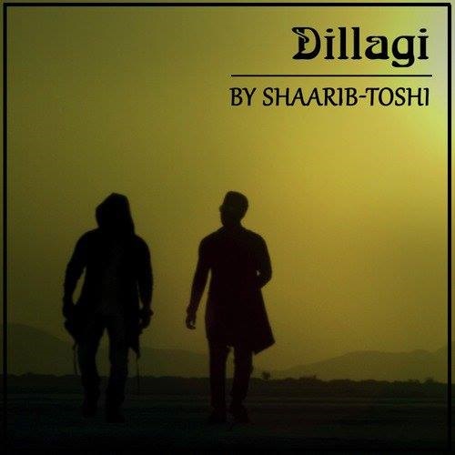 Dillagi Full Song Download by Toshi-sharib Free