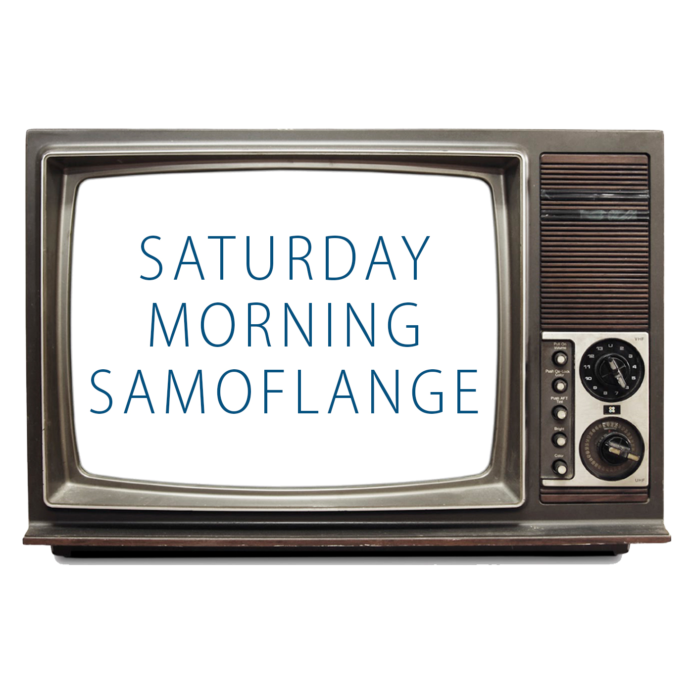 Saturday Morning Samoflange