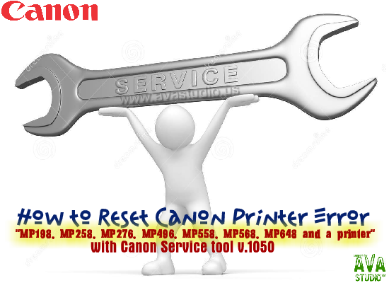 How to Reset Canon MP198, MP258, MP276, MP496, MP558, MP568, and MP648 with Canon Service Tool 1050