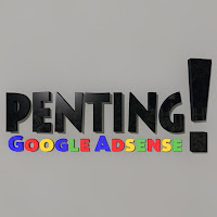 GA Perhatikan Hal Ini Sebelum Daftar Adsense