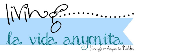 Living la Vida Anyonita from www.anyonita-nibbles.com