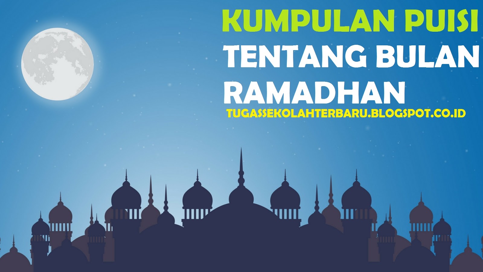 Kumpulan Puisi Tentang Bulan Puasa Ramadhan Lengkap