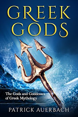 Review: Greek Gods: The Gods and Goddesses of Greek Mythology by Patrick Auerbach