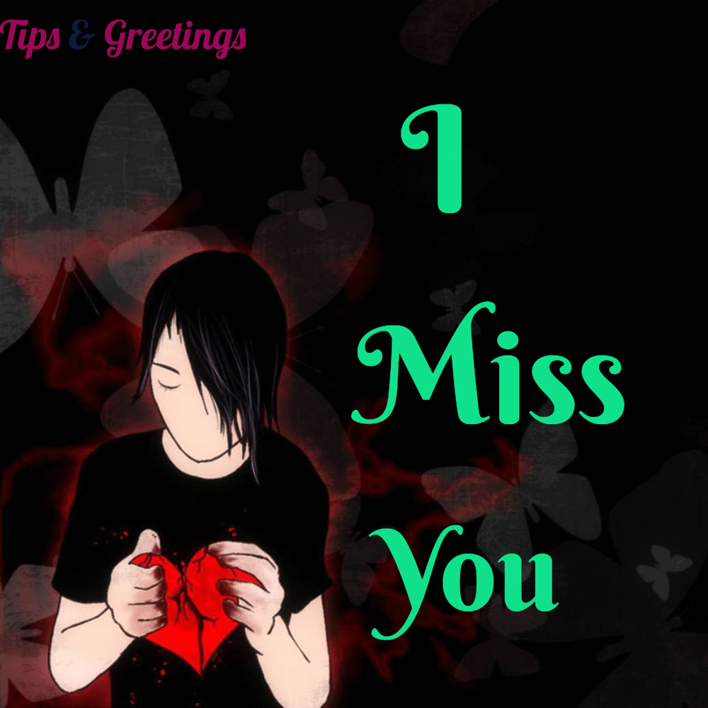 I Miss You GIFs & Images For Whatsapp & Facebook Message, Status & DP