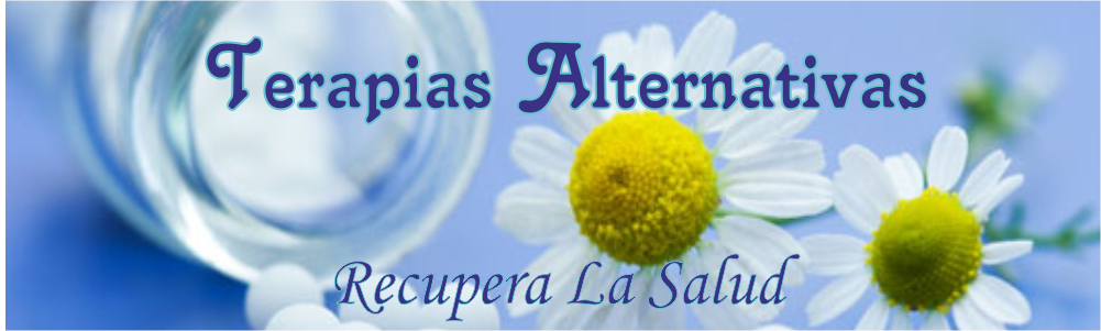 TERAPIAS ALTERNATIVAS: TERAPIAS ALTERNATIVAS PARA ... TERAPIAS ALTERNATIVAS: TERAPIAS ALTERNATIVAS PARA ...