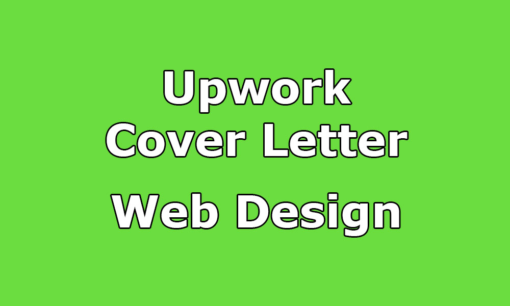 i am going to provide a sample of upwork cover letter for web design this is only the format of web designing cover letter that can be used for getting - Web Designer Cover Letter Sample i am going to provide a sample of upwork cover letter for web design this is only the format of web designing cover letter that can be used for getting - Web Designer Cover Letter Sample