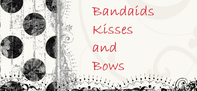 Bandaids Kisses and Bows