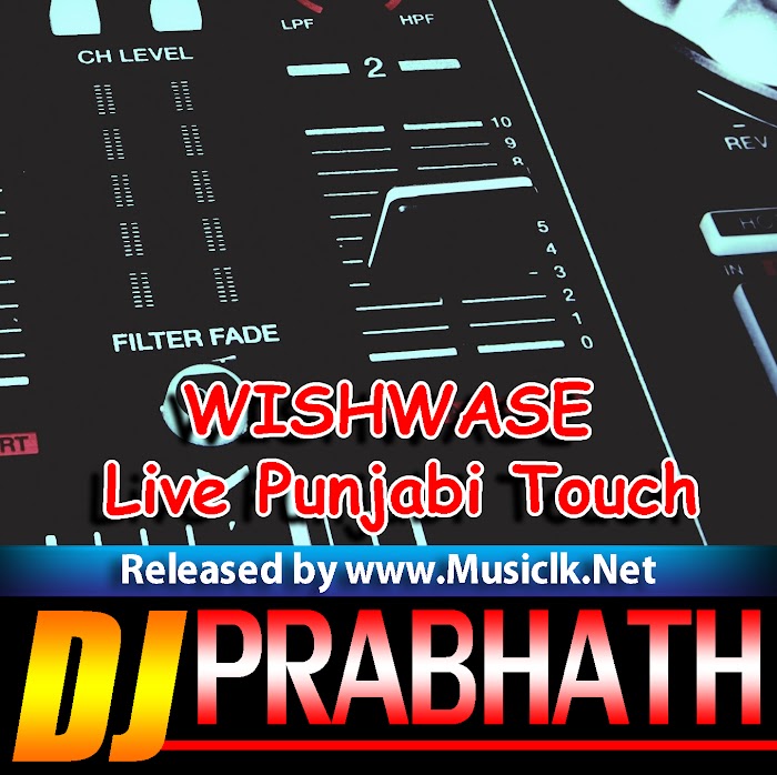 WISHWASE Live Punjabi Touch DJ Prabhath
