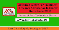 Advanced Centre For Treatment Research And Education In Cancer Recruitment 2017– 52 Technician, Nurse