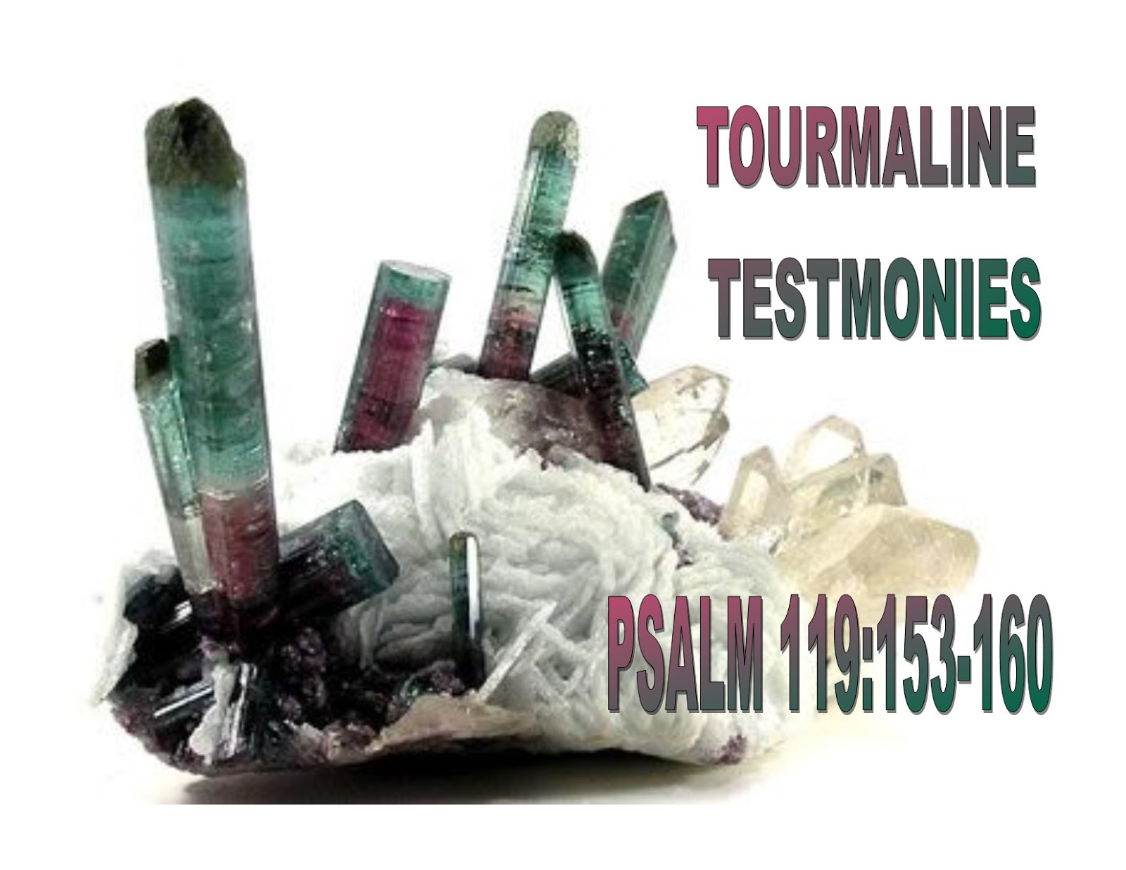 Bible Study Discussion With Susan Susie PSALM 119 153 160 TOURMALINE bible-study-discussion-with-susan-susie-psalm-119-153-160-tourmaline