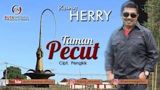 Lirik Lagu Taman Pecut - Kang Herry