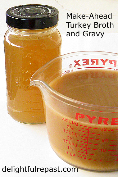 Recipes for November and Beyond (this one - my Make-Ahead Turkey Gravy and Broth) / www.delightfulrepast.com