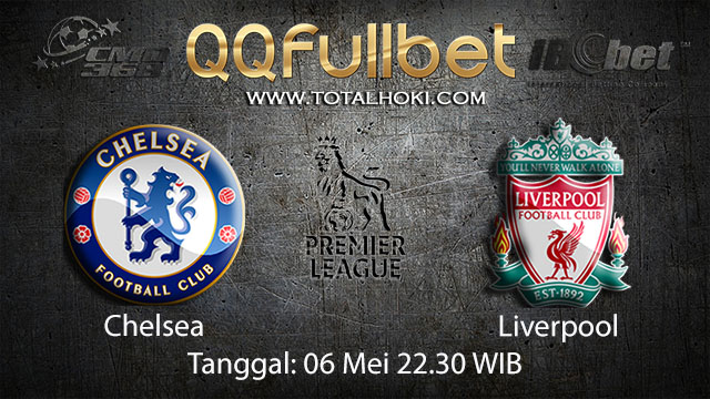 BOLA88 - PREDIKSI TARUHAN BOLA CHELSEA VS LIVERPOOL 6 MEI 2018 ( ENGLISH PREMIER LEAGUE )