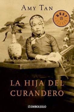 La hija del curandero, de Amy Tan.