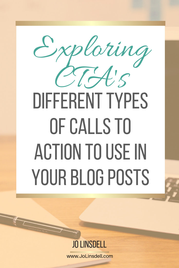 Exploring CTA's: Different types of Calls To Action To Use in Your Blog Posts