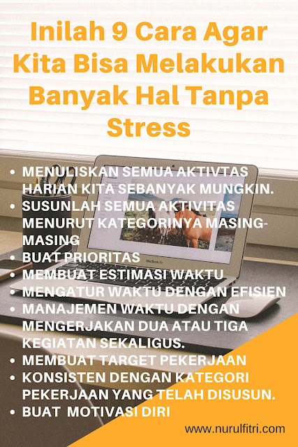 http://www.nurulfitri.com/2016/06/cara-agar-tanpa-stress.html