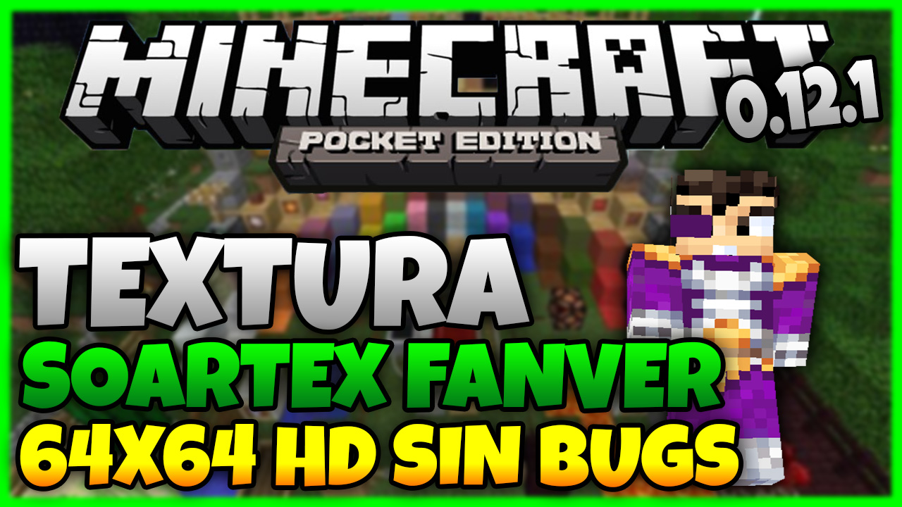 descargar soartex fanver para minecraft pe descargar soartex fanver para minecraft pe
