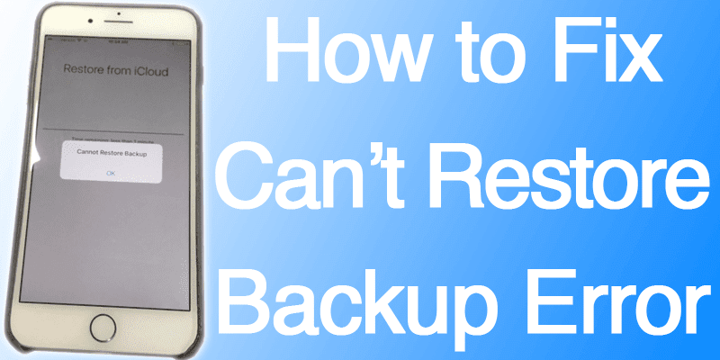 How to Fix iPhone 7 Cannot Restore Backup From iCloud Error - What To Do If Iphone Cannot Be Restored