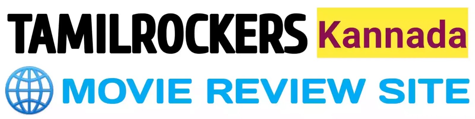 Tamilrockerskannada Movie Review Site 