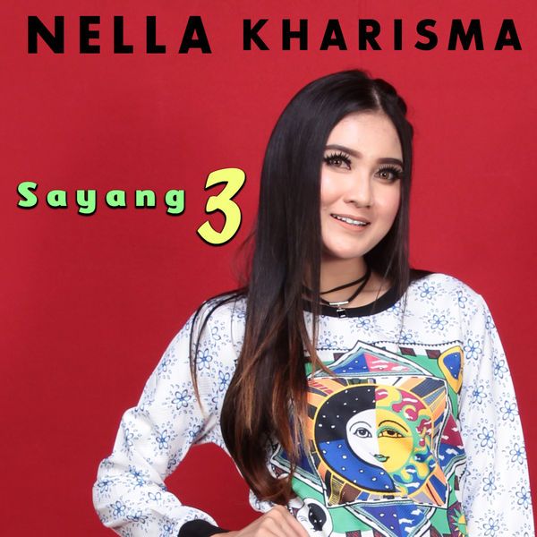 Nella Kharisma - Sayang 3