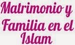 Matrimonio y familia en el Islam