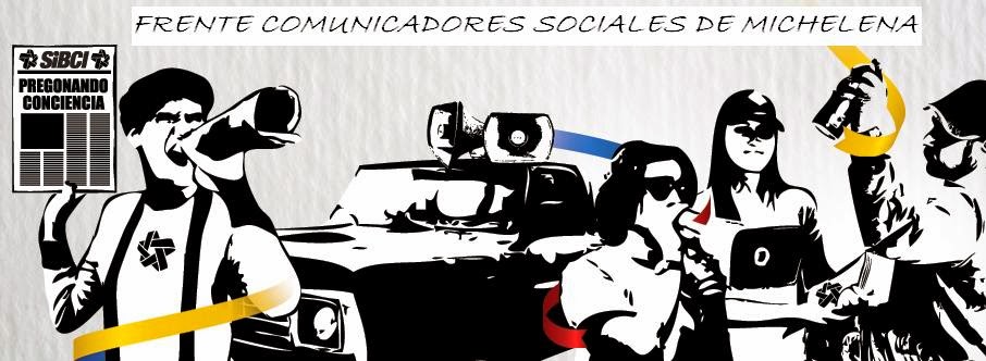 FRENTE COMUNICADORES SOCIALES DE MICHELENA